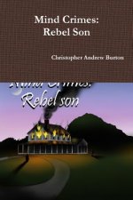 Mind Crimes: Rebel Son