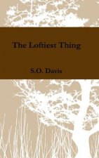 Loftiest Thing