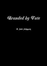 Branded by Fate