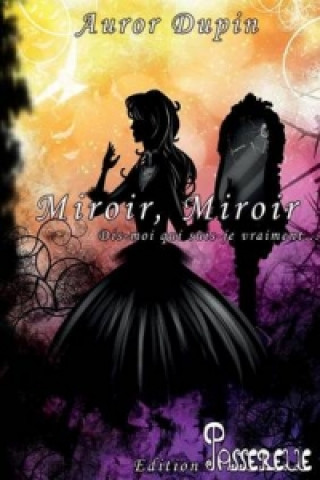 Miroir, Miroir,