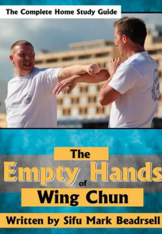 Empty Hands of Wing Chun