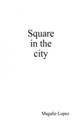 Square in the City