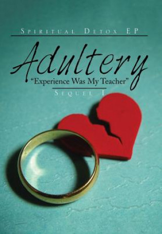 ADULTERY Experience Was My Teacher