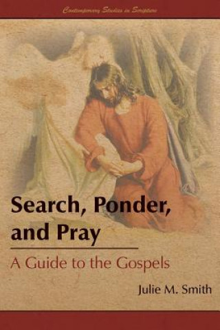 Search, Ponder, and Pray