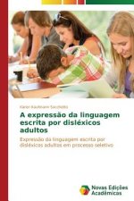 expressao da linguagem escrita por dislexicos adultos