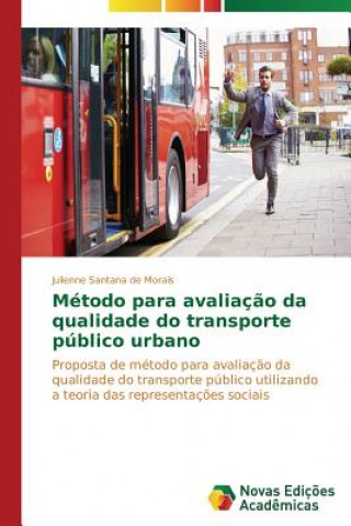 Metodo para avaliacao da qualidade do transporte publico urbano