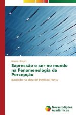 Expressao e ser no mundo na Fenomenologia da Percepcao
