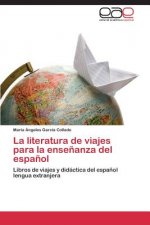 literatura de viajes para la ensenanza del espanol