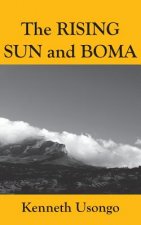 Rising Sun and Boma
