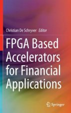 FPGA Based Accelerators for Financial Applications