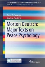 Morton Deutsch: Major Texts on Peace Psychology