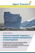Sinteticheskiy podkhod v telesno-orientirovannoy psikhoterapii