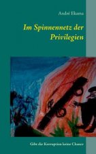 Im Spinnennetz der Privilegien