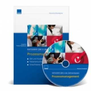 Ratgeber QM in der Zahnarztpraxis: Prozessmanagement, m. CD-ROM