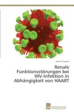 Renale Funktionsstoerungen bei HIV-Infektion in Abhangigkeit von HAART