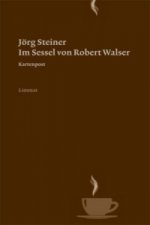 Im Sessel von Robert Walser