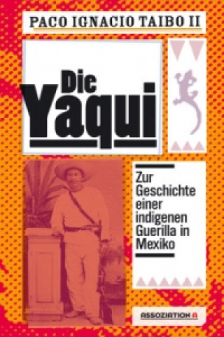 Die Yaqui