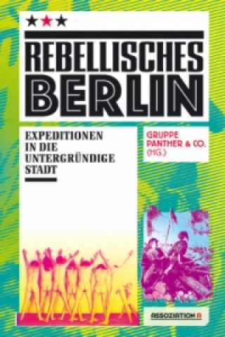 Rebellisches Berlin
