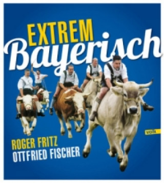 Extrem Bayerisch