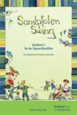Samtpfoten Swing, Spielbuch für Sopran-Blockflöte. Bd.2