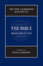 New Cambridge History of the Bible: Volume 3, From 1450 to 1750