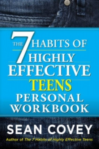 7 Habits of Highly Effective Teenagers Personal Workbook