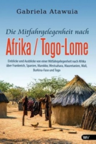 Die Mitfahrgelegenheit nach Afrika - Togo-Lome