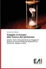 Viaggio in Europa Alla ricerca del performer