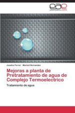 Mejoras a planta de Pretratamiento de agua de Complejo Termoelectrico