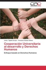 Cooperacion Universitaria al desarrollo y Derechos Humanos