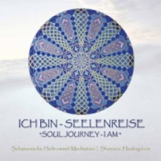 ICH BIN - Seelenreise, 1 Audio-CD