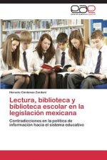 Lectura, biblioteca y biblioteca escolar en la legislacion mexicana