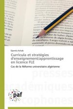 Curricula Et Strategies d'Enseignement/Apprentissage En Licence Fle