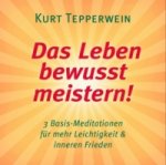 Das Leben bewusst meistern, 1 Audio-CD
