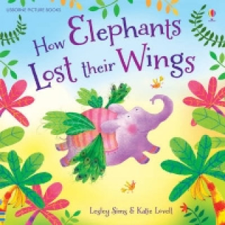 How Elephants Lost Their Wings