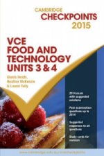 Cambridge Checkpoints VCE Food Technology Units 3 and 4 2015