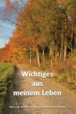 Wichtiges aus meinem Leben