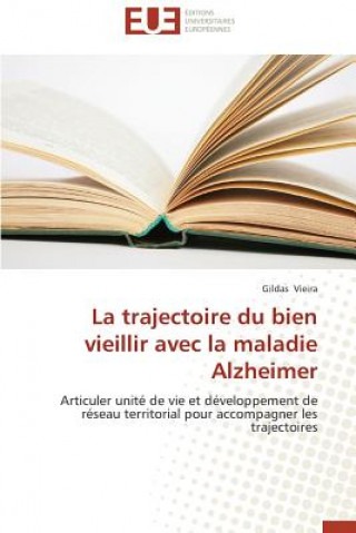Trajectoire Du Bien Vieillir Avec La Maladie Alzheimer
