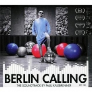 Berlin Calling, 1 Audio-CD (Soundtrack)