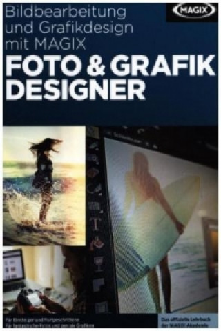 Bildbearbeitung und Grafikdesign mit MAGIX Foto & Grafik Designer