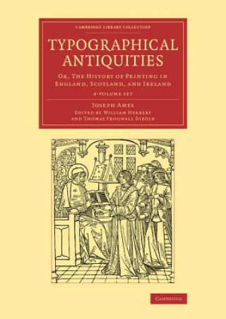 Typographical Antiquities 4 Volume Set
