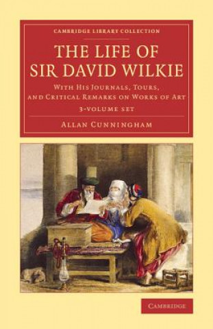 Life of Sir David Wilkie 3 Volume Set