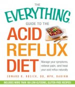 Everything Guide to the Acid Reflux Diet