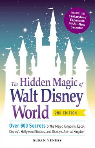 Hidden Magic of Walt Disney World (Susan Veness)()
