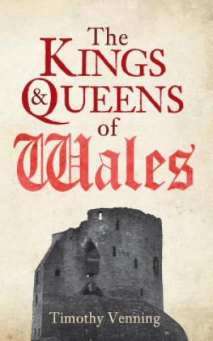 Kings & Queens of Wales