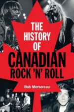 History of Canadian Rock 'n' Roll