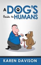 Dog's Guide to Humans