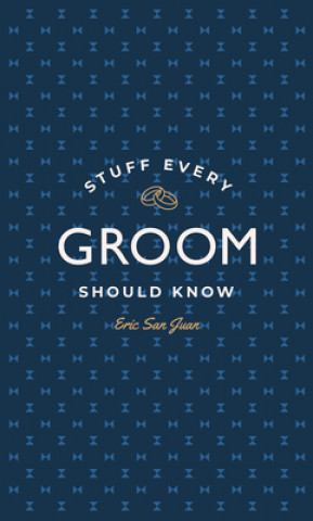 Stuff Every Groom Should Know