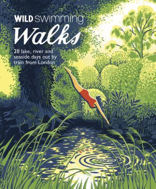 Wild Swimming Walks (Margaret Dickinson)(Brožovaná)