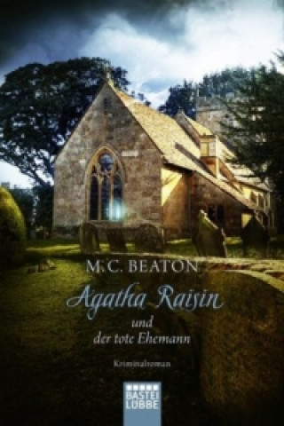 Agatha Raisin und der tote Ehemann (M. C. Beaton,Sabine Schilasky)(Brožovaná)